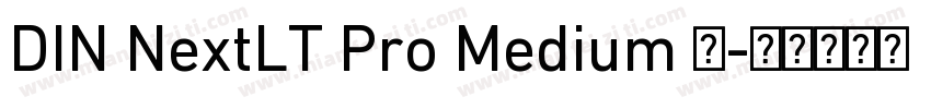 DIN NextLT Pro Medium 中字体转换